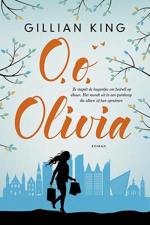 O, o, Olivia by Gillian King