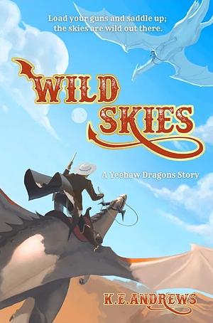 Wild Skies by Kathryn Andrews