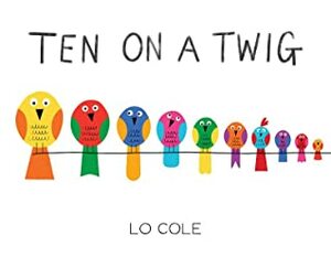 Ten on a Twig by Lo Cole
