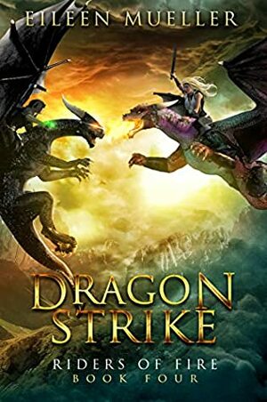 Dragon Strike by Eileen Mueller