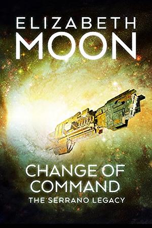 Change of Command by Elizabeth Moon