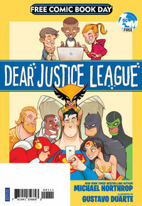 Dear Justice League Free Comic Book Day May 4, 2019 by Michael Northrop