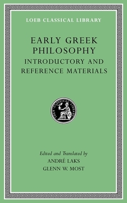 Early Greek Philosophy, Volume I: Introductory and Reference Materials by 