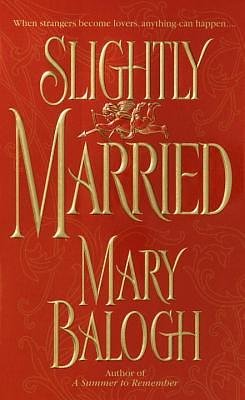 Slightly Married by Mary Balogh