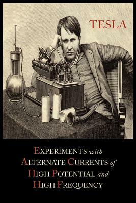 Experiments with Alternate Currents of High Potential and High Frequency by Nikola Tesla