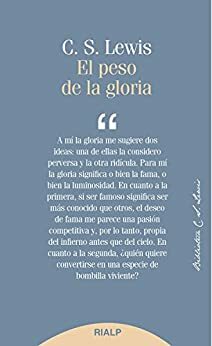 El peso de la gloria by C.S. Lewis