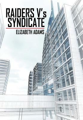 Raiders V's Syndicate by Elizabeth Adams