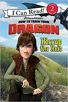 Hiccup the Hero (How to Train Your Dragon Series) by Catherine Hapka