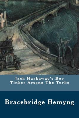 Jack Harkaway's Boy Tinker Among The Turks by Bracebridge Hemyng