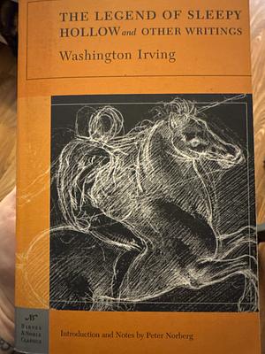 The Legend of Sleepy Hollow and Other Writings by Washington Irving