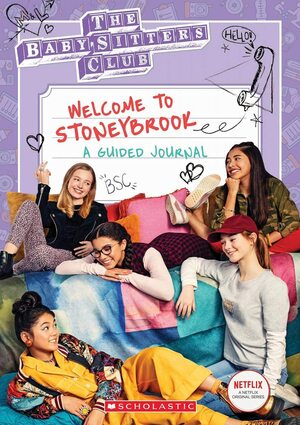 Welcome to Stoneybrook: A Guided Journal by Jenna Ballard