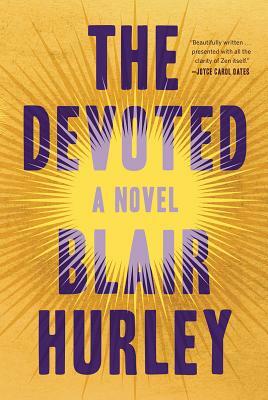 The Devoted by Blair Hurley
