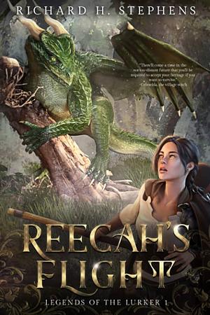 Reecah's Flight: Legends of the Lurker, Book 1, Volume 1 by Richard H. Stephens
