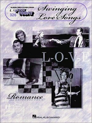 Swinging Love Songs: E-Z Play Today Volume 326 by Dave Campbell