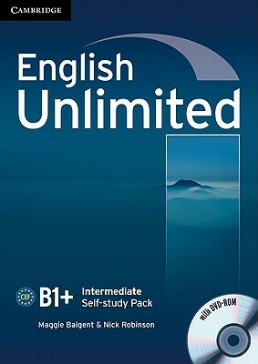 English Unlimited Intermediate Self-Study Pack (Workbook with DVD-Rom) by Nick Robinson, Maggie Baigent