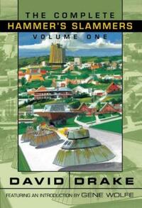 The Complete Hammer's Slammers Volume 1 by David Drake