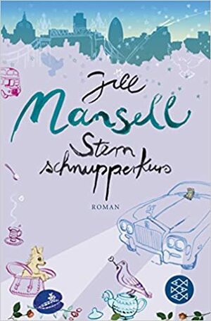 Sternschnupperkurs by Jill Mansell