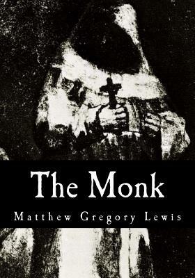 The Monk by Matthew Gregory Lewis