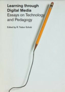 Learning Through Digital Media: Experiments in Technology and Pedagogy by R. Trebor Scholz