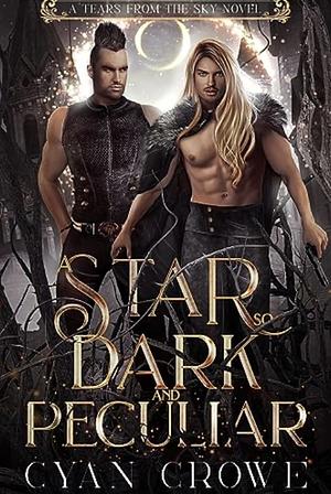 A start so dark and peculiar by Cyan Crowe