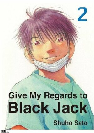 Give My Regards to Black Jack English translation 2 by Shuho Sato