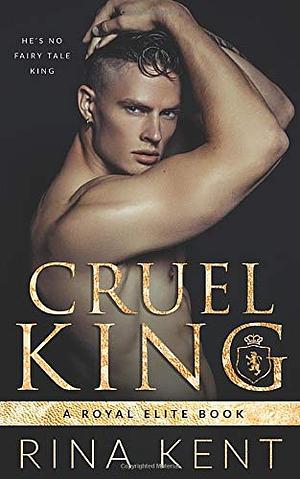 Cruel King by Rina Kent