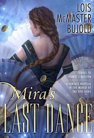 Mira's Last Dance by Lois McMaster Bujold