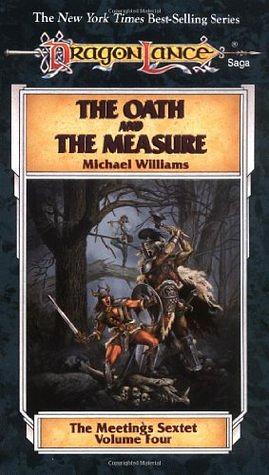 The Oath and the Measure by Michael Williams