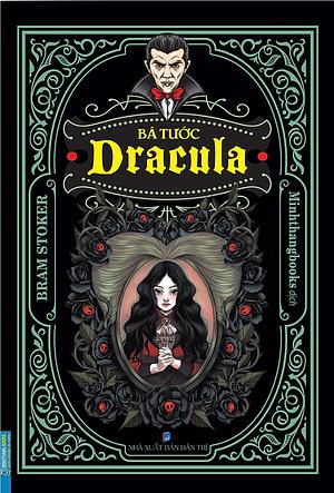 Bá Tước Dracula by Bram Stoker