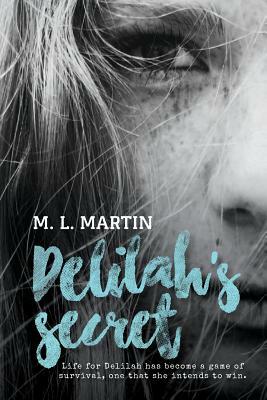 Delilah's Secret by M. L. Martin