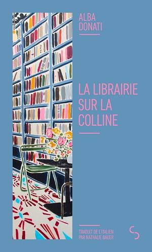 La librairie sur la colline by Alba Donati