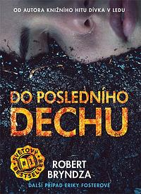 Do posledního dechu by Robert Bryndza