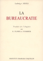 La Bureaucratie by Ludwig von Mises