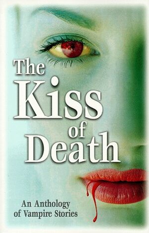 Kiss Of Death by Deborah Markus, Thomas J. Strauch
