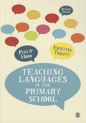 Teaching Languages in the Primary School by 