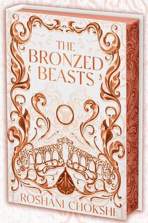 The Bronzed Beasts by Roshani Chokshi