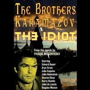 The Brother Karamazov / The Idiot by Fyodor Dostoevsky, David Fishelson