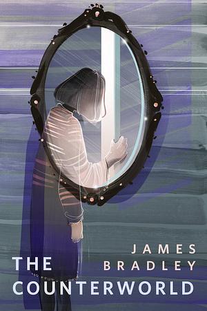 The Counterworld by James Bradley