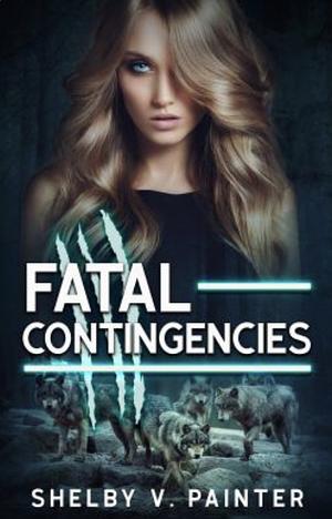 Fatal Contingencies by Shelby V. Painter