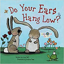 Do Your Ears Hang Low? by Andrea Doss, Melissa Everett