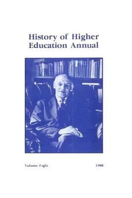 History of Higher Education Annual: 1988 by 