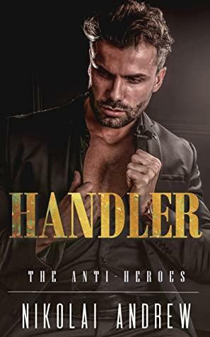 Handler by Nikolai Andrew