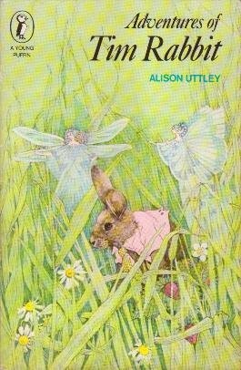 Adventures of Tim Rabbit by Alison Uttley