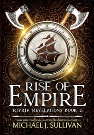 Rise of Empire by Michael J. Sullivan