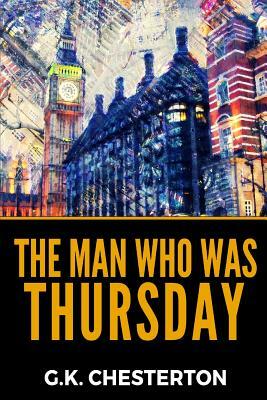 The Man Who Was Thursday by G.K. Chesterton