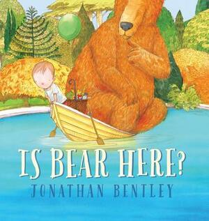 Is Bear Here? by Jonathan Bentley