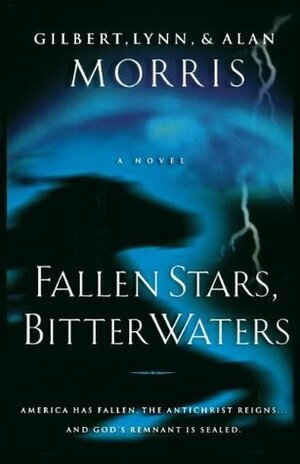 Fallen Stars, Bitter Waters by Gilbert Morris, Lynn Morris, Alan Morris
