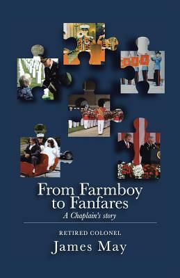 From Farmboy to Fanfares by James May
