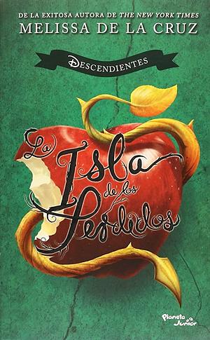 La Isla de los Perdidos by Melissa de la Cruz