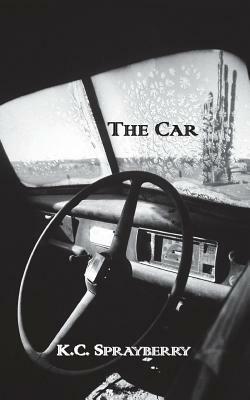 The Car by K. C. Sprayberry